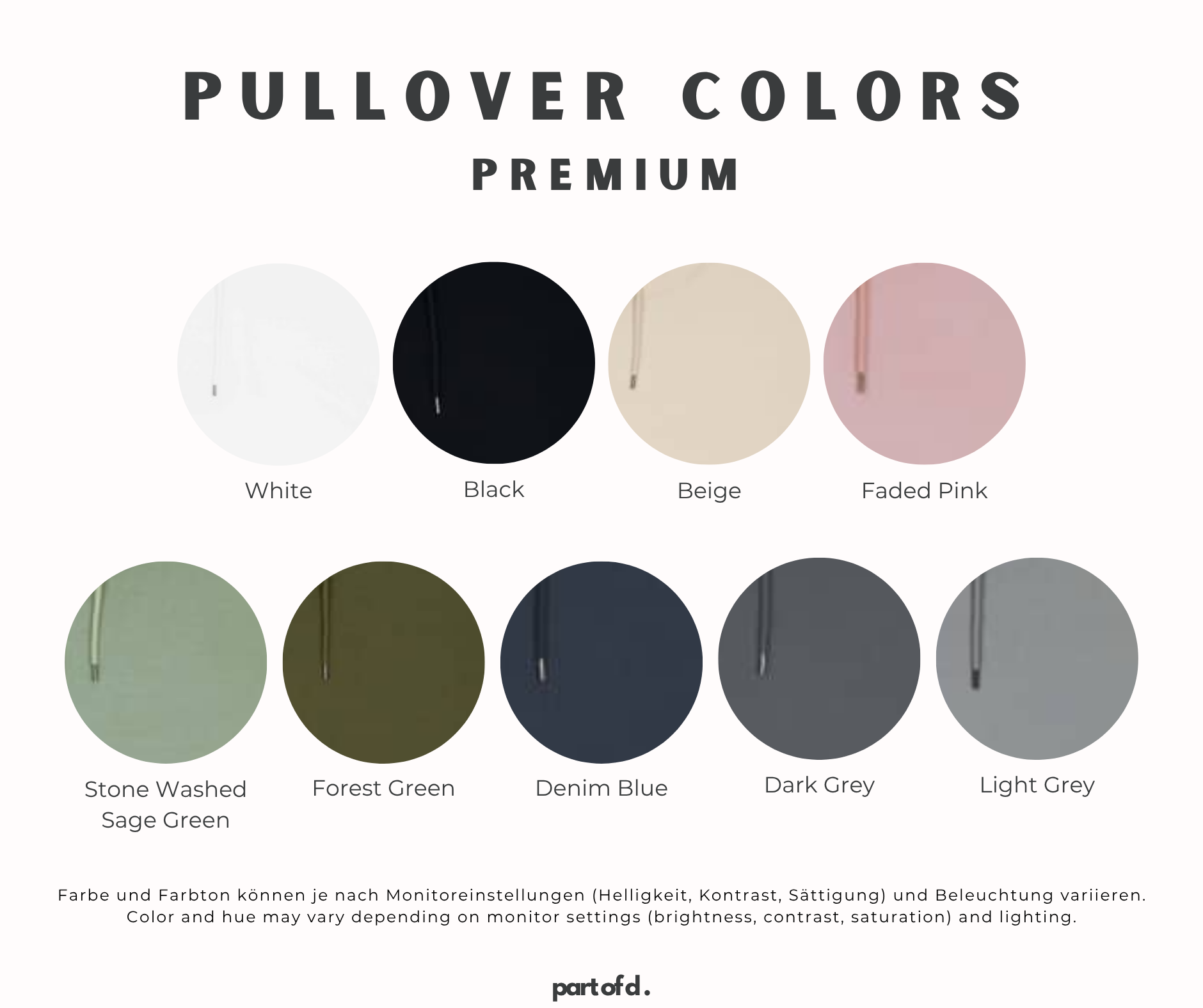 Den personalisierten Premium Pullover gibt es in 9 verschiedenen Farben. Der Kunde kann zwischen z.B. schwarz, faded pink oder beige wählen. Die Farbe und Farbton können je nach Monitoreinstellungen und Beleuchtung variieren.