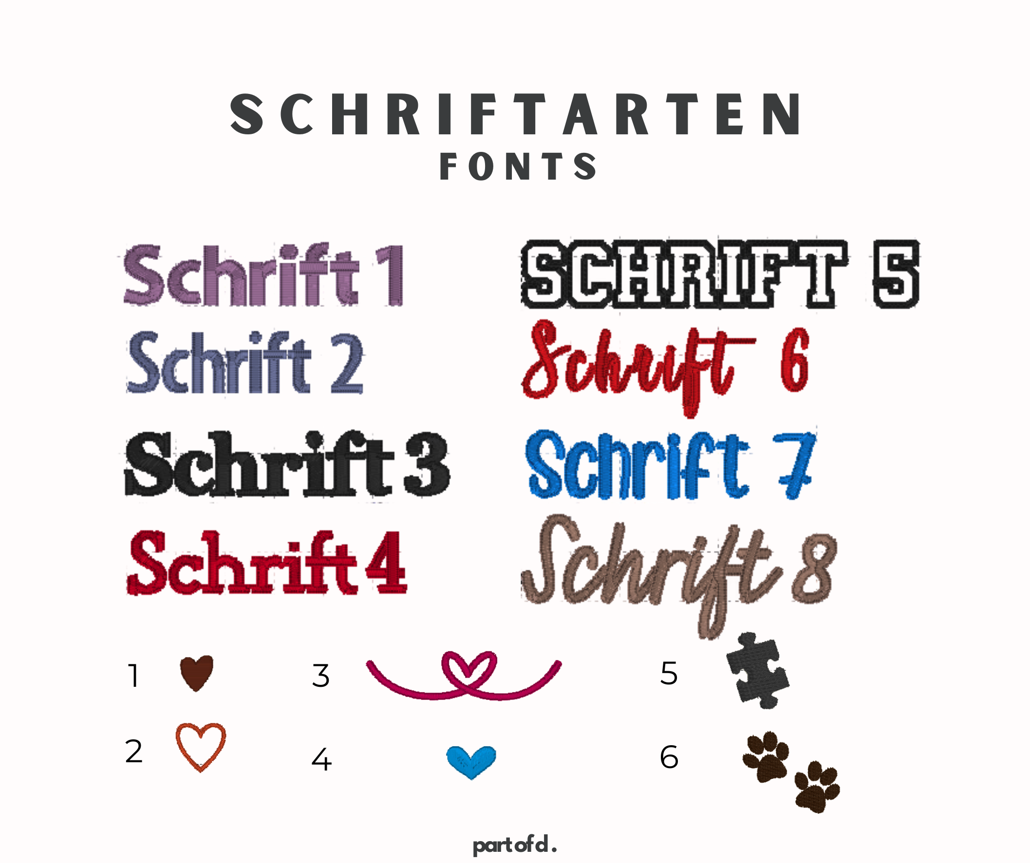 Eine Übersicht der Schriftarten für den Stick. Zusätzlich gibt es 6 Symbole, die gewählt werden können. Es gibt vier verschiedene Herzen, ein Puzzlestück und zwei Pfoten.
