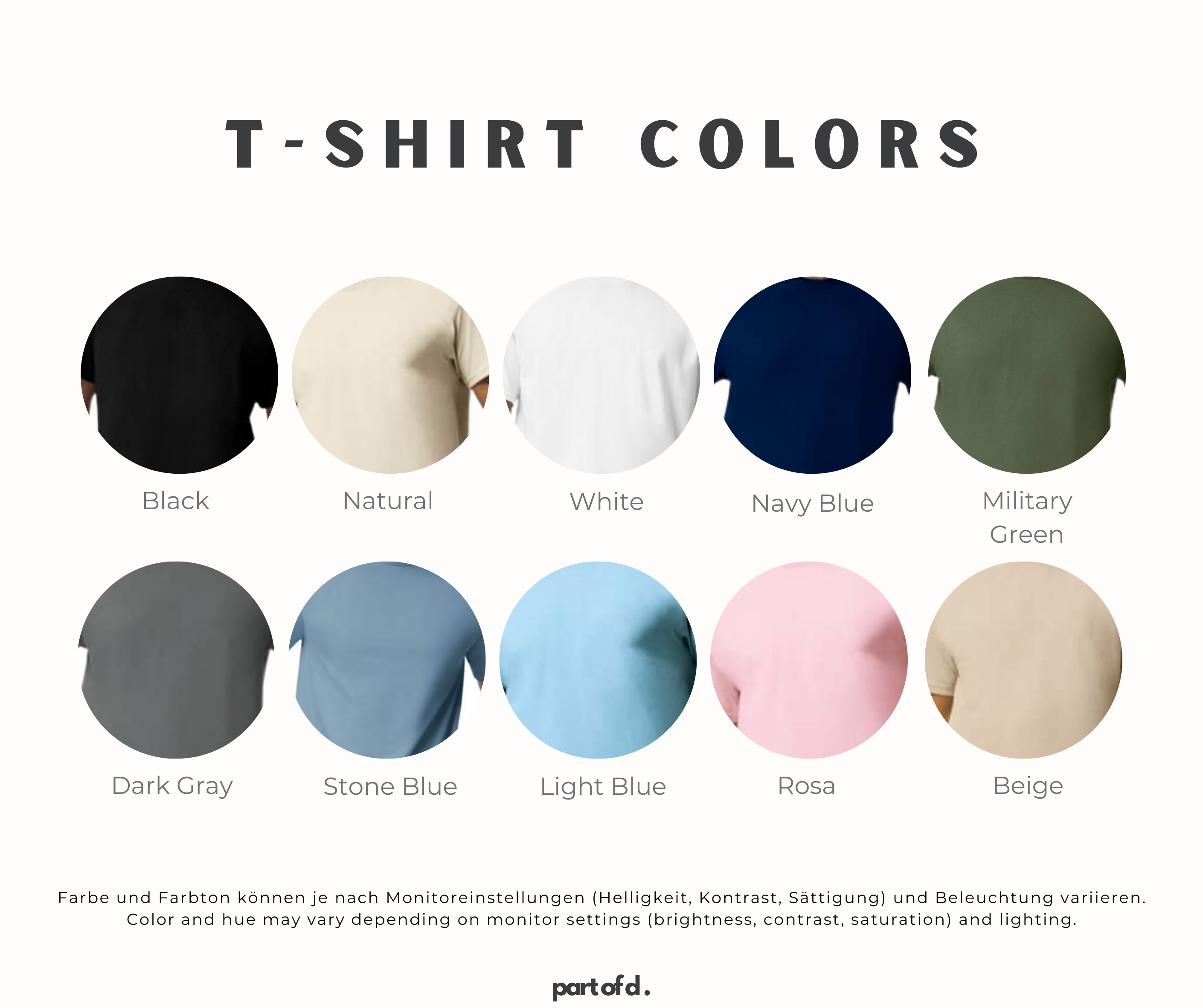 Übersicht über T-Shirt-Farben und Größen von partofd. Verfügbare Farben: Schwarz, Natur, Weiß, Navyblau, Militärgrün, Dunkelgrau, Stone Blue, Hellblau, Rosa und Beige. Farbabweichungen können je nach Monitoreinstellung auftreten.